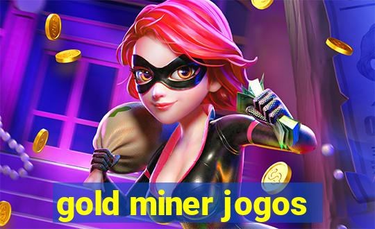 gold miner jogos