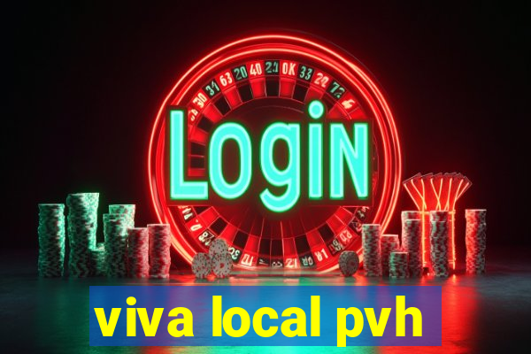 viva local pvh