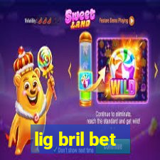 lig bril bet