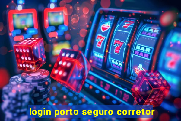 login porto seguro corretor