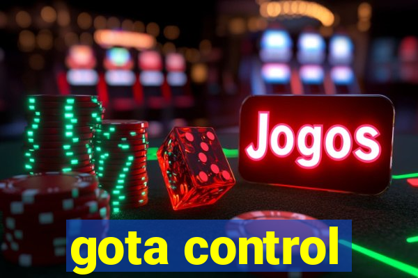 gota control