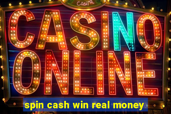 spin cash win real money