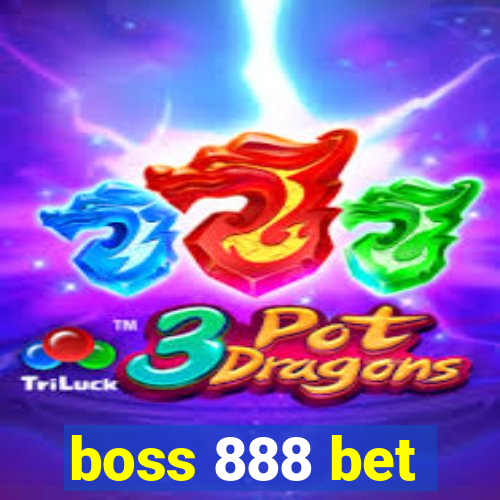 boss 888 bet