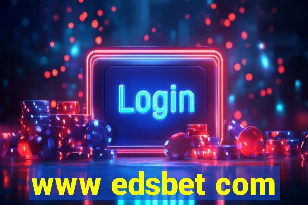 www edsbet com