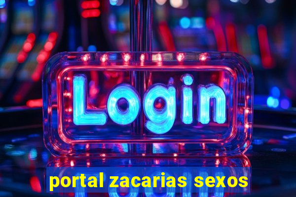 portal zacarias sexos