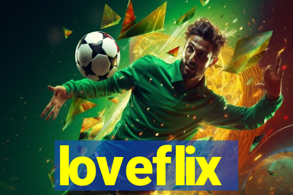 loveflix