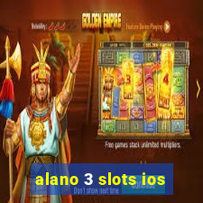 alano 3 slots ios