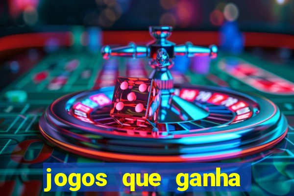 jogos que ganha dinheiro de verdade no pix na hora