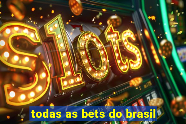 todas as bets do brasil