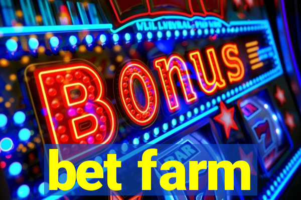 bet farm