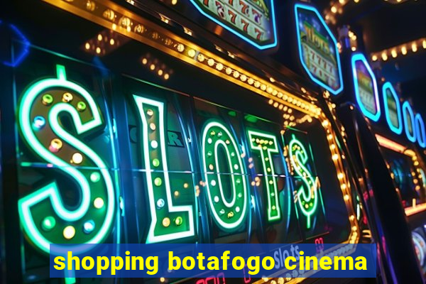 shopping botafogo cinema