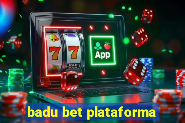 badu bet plataforma