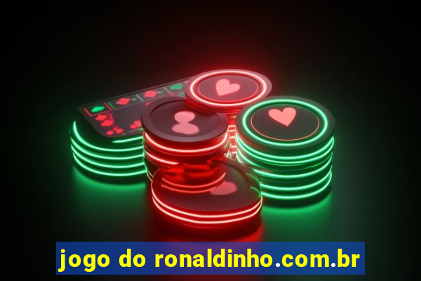 jogo do ronaldinho.com.br