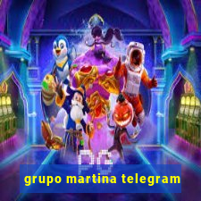 grupo martina telegram