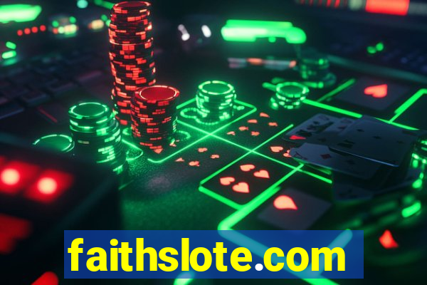 faithslote.com