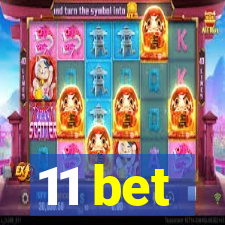 11 bet