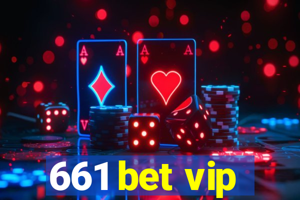 661 bet vip