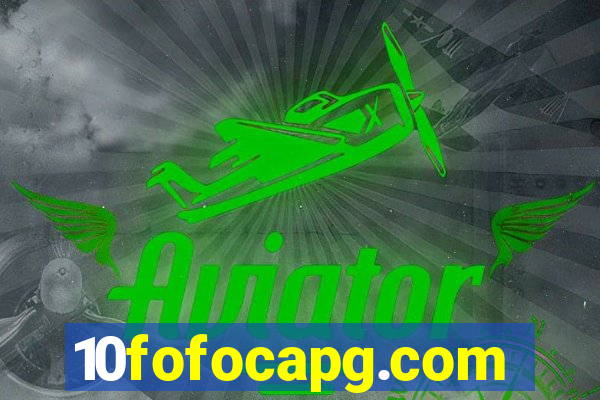 10fofocapg.com