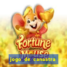 jogo de canastra valendo dinheiro