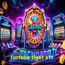 fortune tiger s11