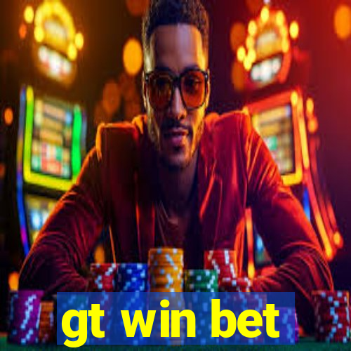 gt win bet