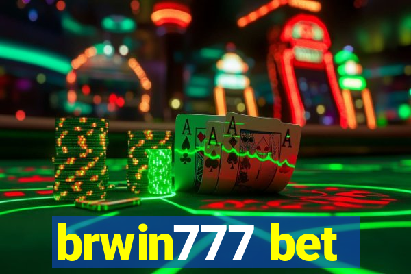 brwin777 bet