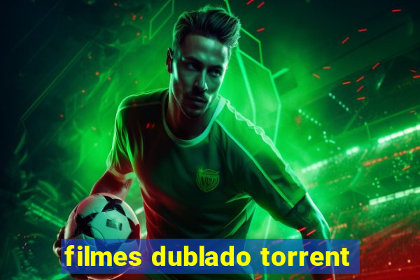 filmes dublado torrent