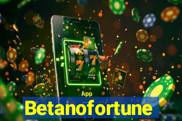 Betanofortune