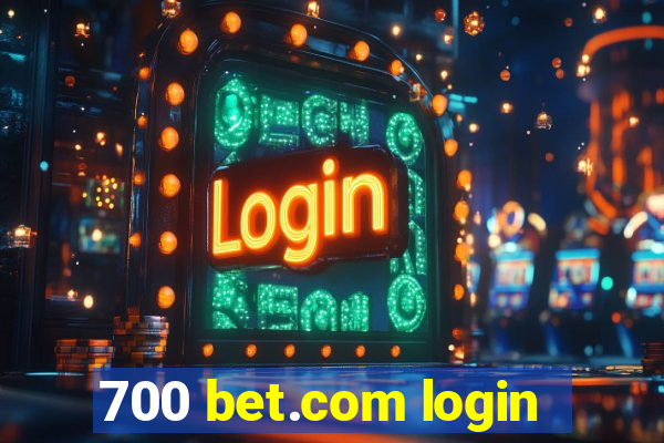 700 bet.com login