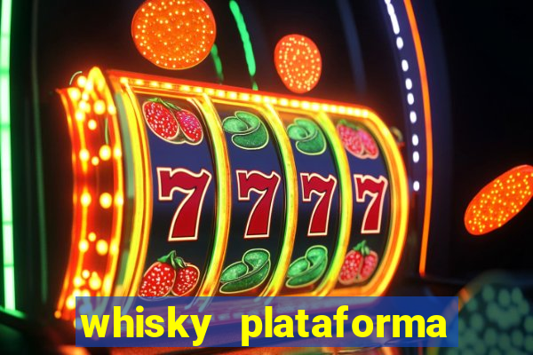 whisky plataforma de jogos