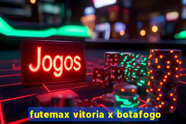 futemax vitoria x botafogo