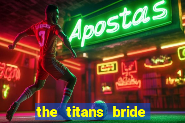 the titans bride cap 1