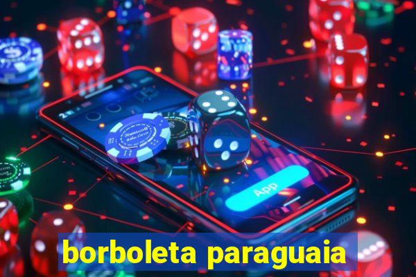 borboleta paraguaia