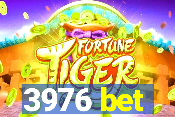 3976 bet