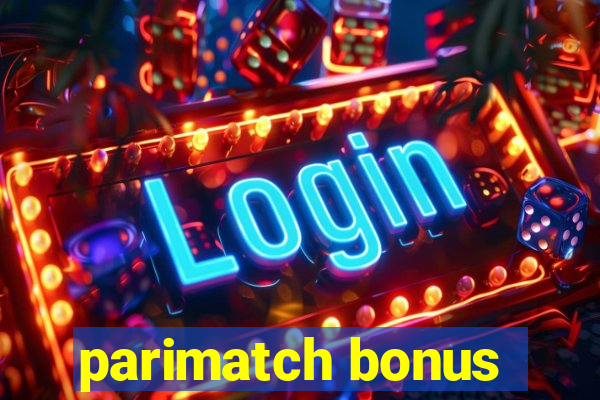 parimatch bonus