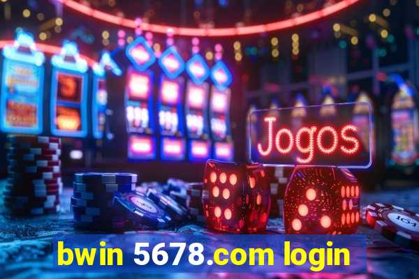 bwin 5678.com login