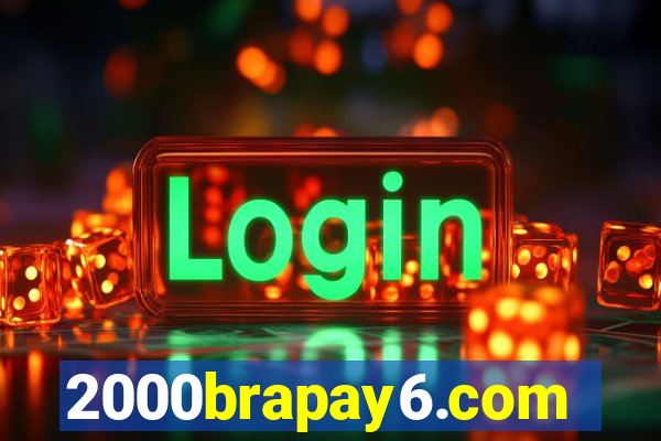 2000brapay6.com