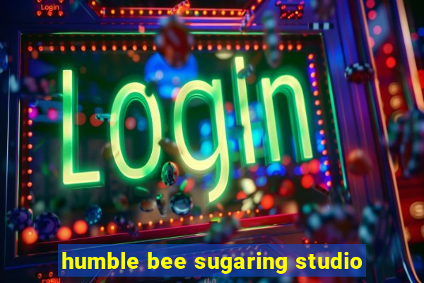 humble bee sugaring studio