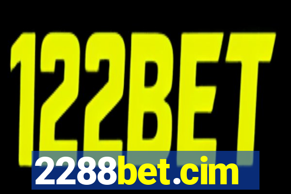 2288bet.cim