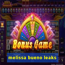 melissa bueno leaks