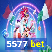 5577 bet