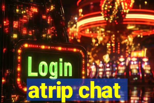 atrip chat