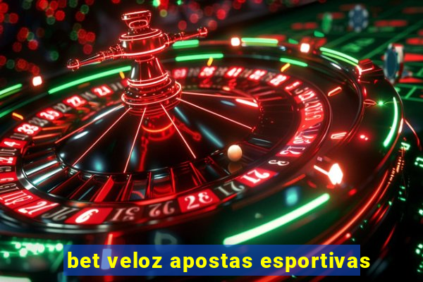 bet veloz apostas esportivas