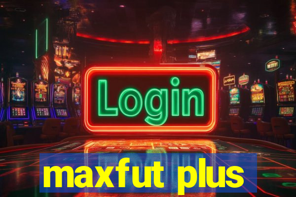 maxfut plus