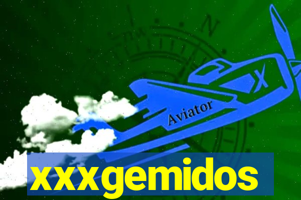 xxxgemidos