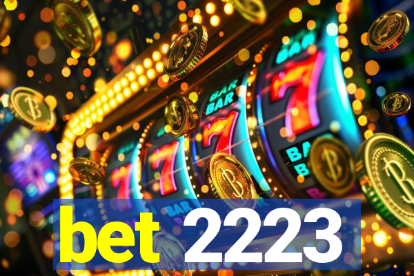 bet 2223