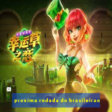 proxima rodada do brasileirao