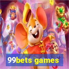 99bets games