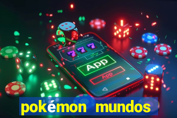 pokémon mundos elementais download