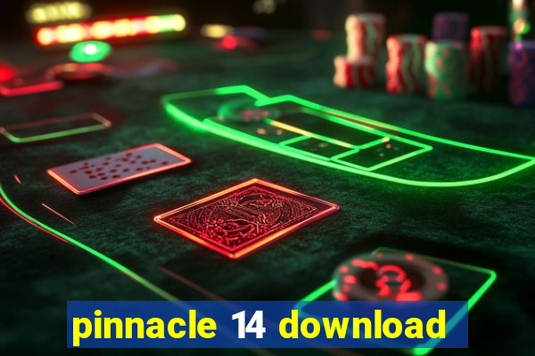 pinnacle 14 download